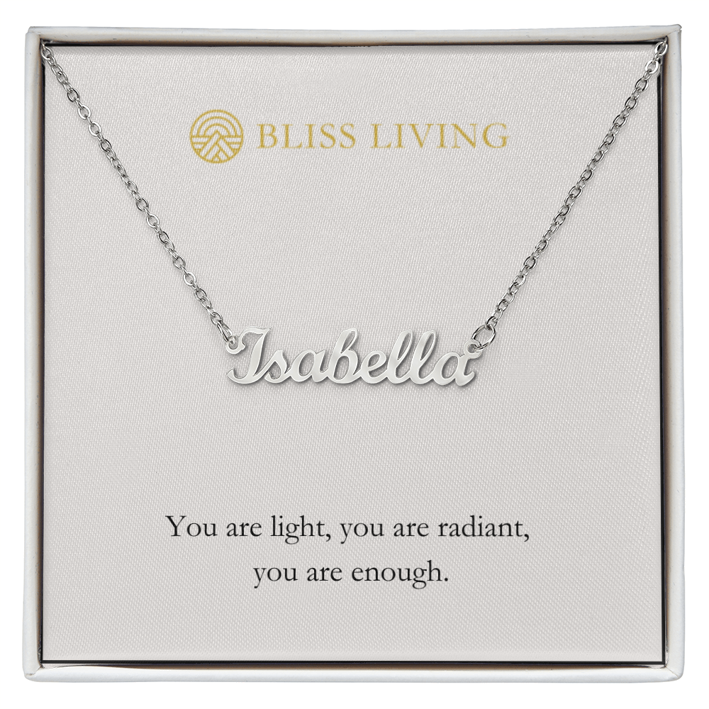 You Are Light, You Are Radiant, You Are Enough - Personalized Name Necklace