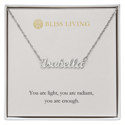 You Are Light, You Are Radiant, You Are Enough - Personalized Name Necklace