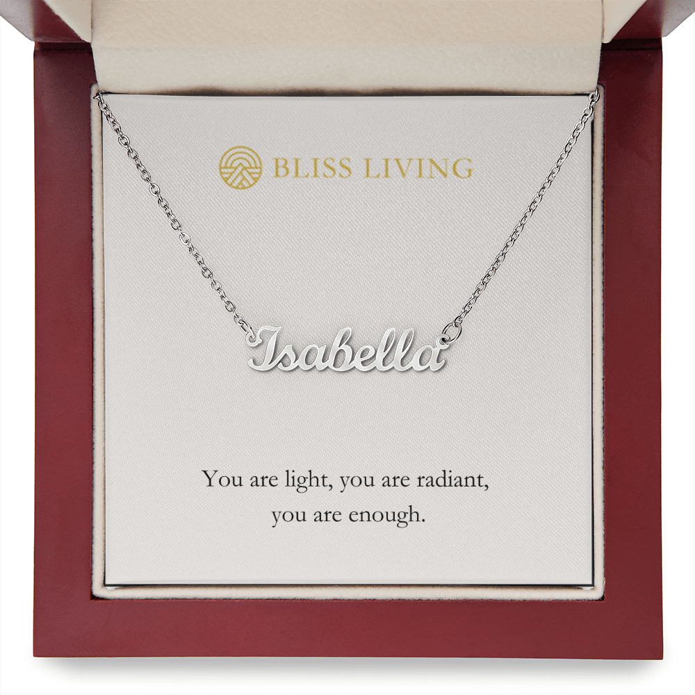 You Are Light, You Are Radiant, You Are Enough - Personalized Name Necklace